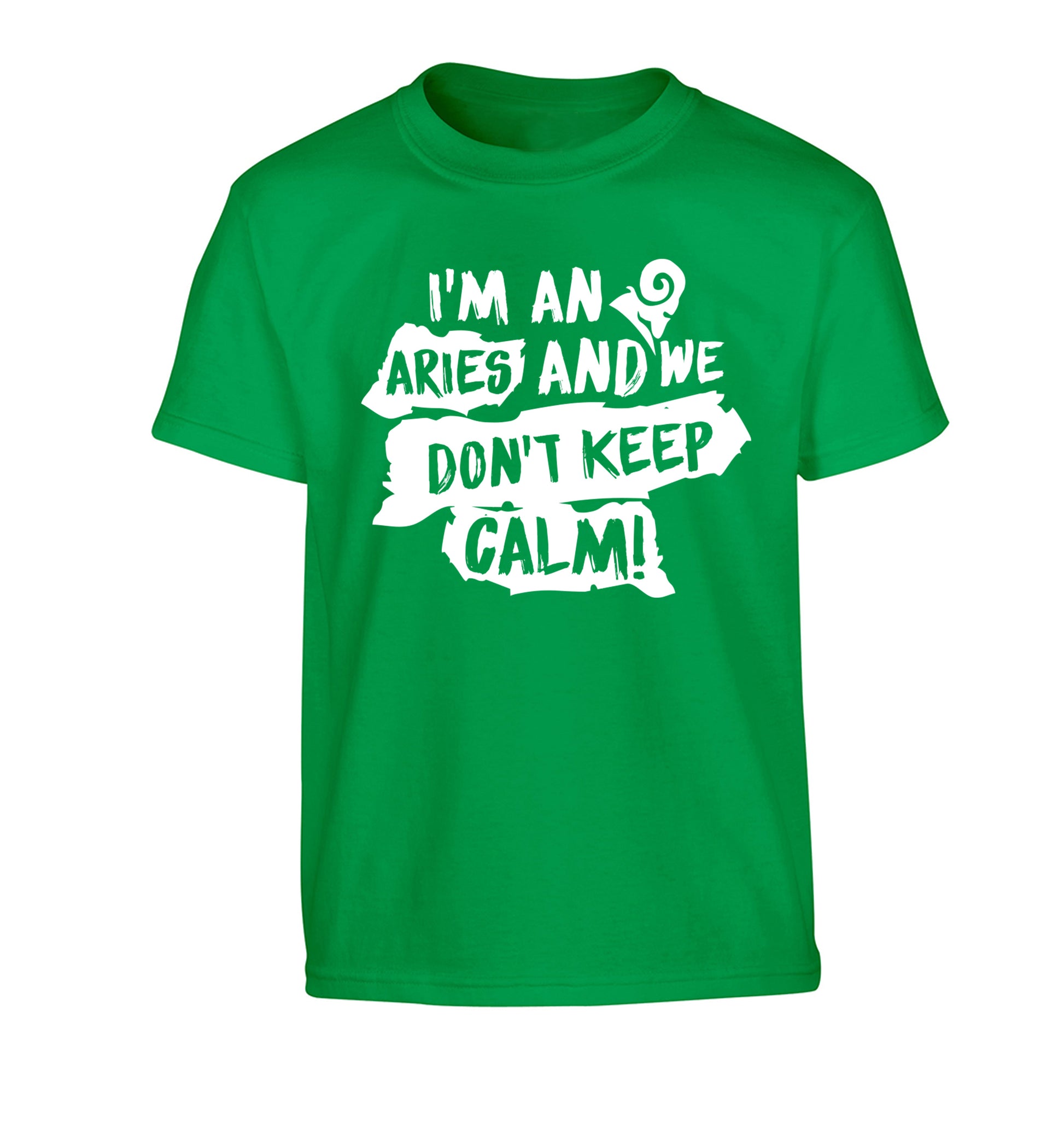 I'm an aries and we don't keep calm Children's green Tshirt 12-13 Years