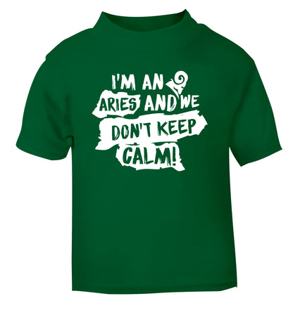 I'm an aries and we don't keep calm green Baby Toddler Tshirt 2 Years