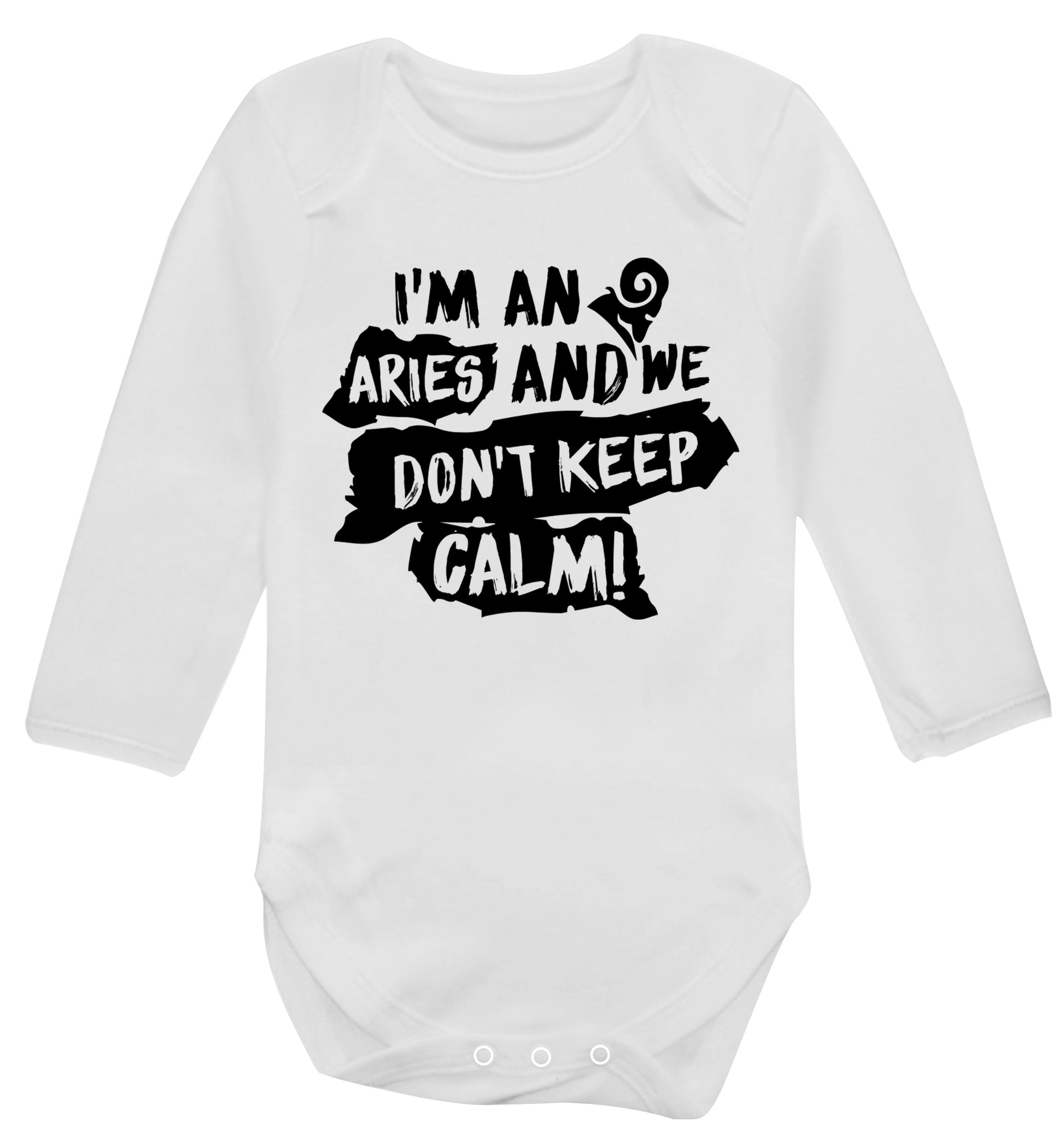 I'm an aries and we don't keep calm Baby Vest long sleeved white 6-12 months