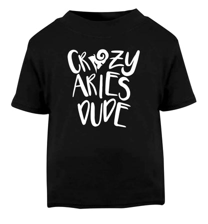 Crazy aries dude Black Baby Toddler Tshirt 2 years