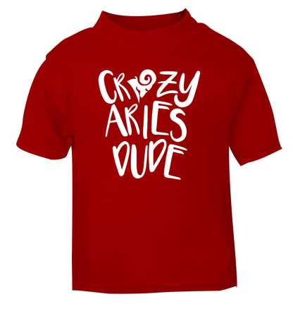 Crazy aries dude red Baby Toddler Tshirt 2 Years