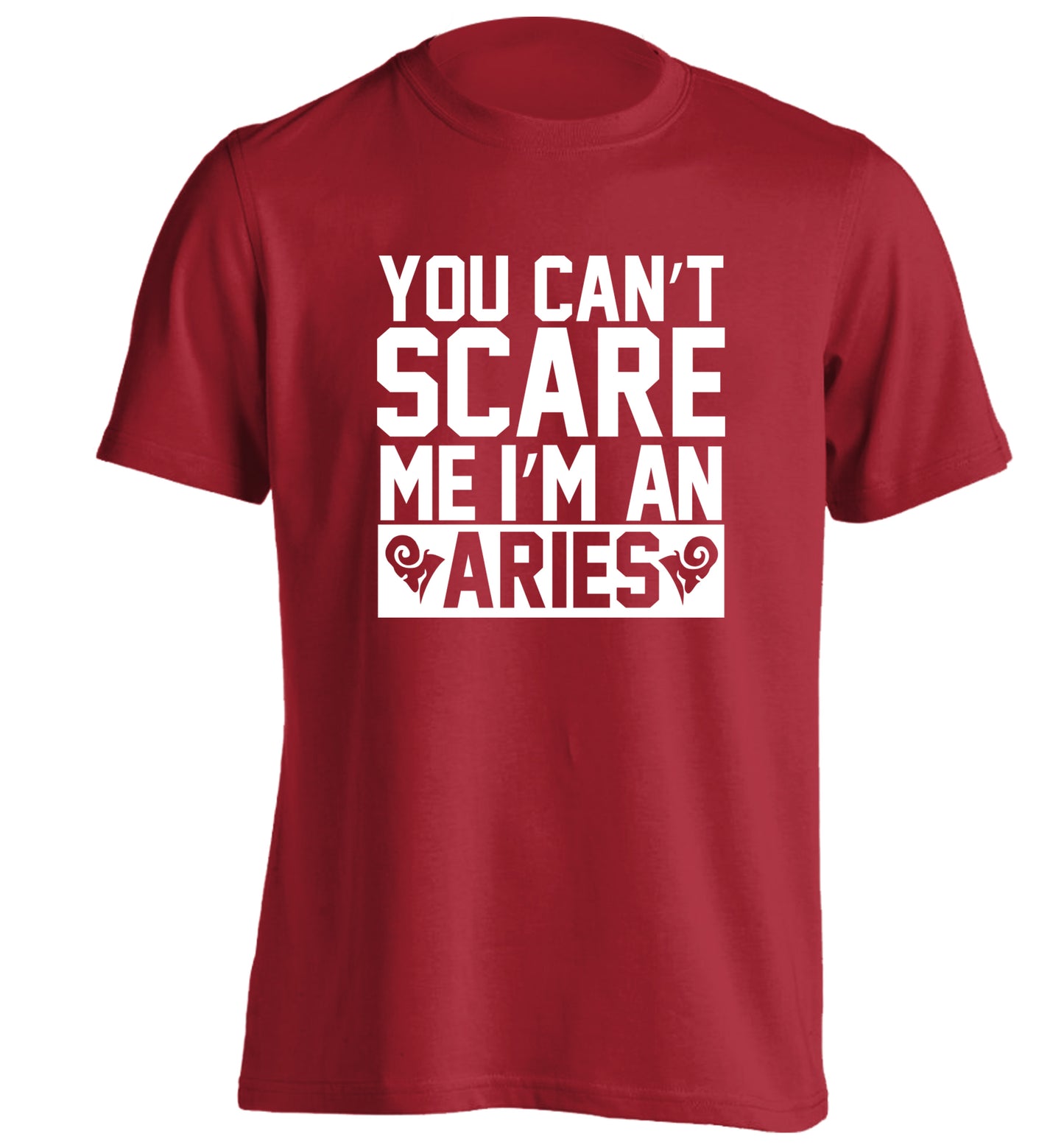 You can't scare me I'm an aries adults unisex red Tshirt 2XL