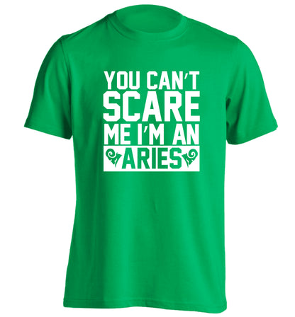 You can't scare me I'm an aries adults unisex green Tshirt 2XL