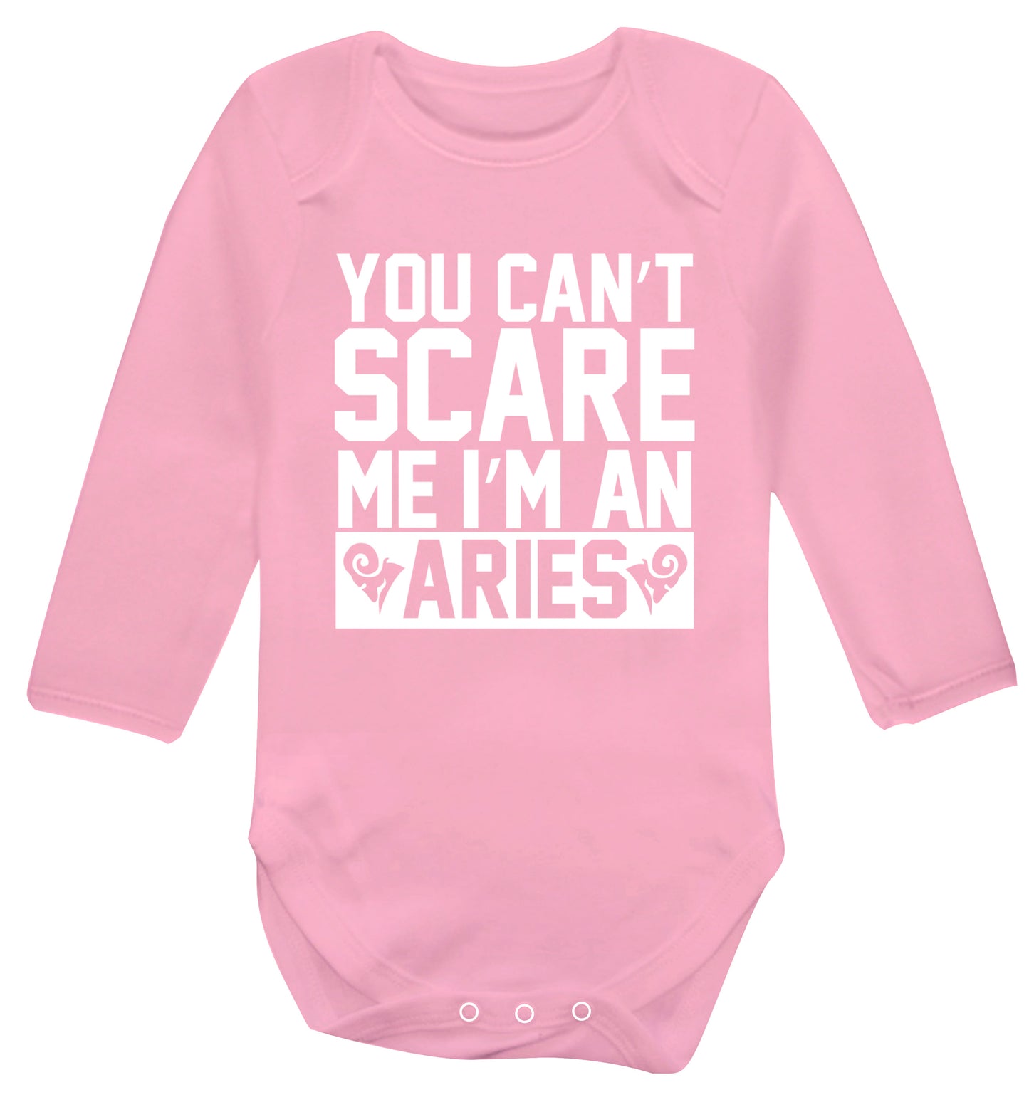 You can't scare me I'm an aries Baby Vest long sleeved pale pink 6-12 months