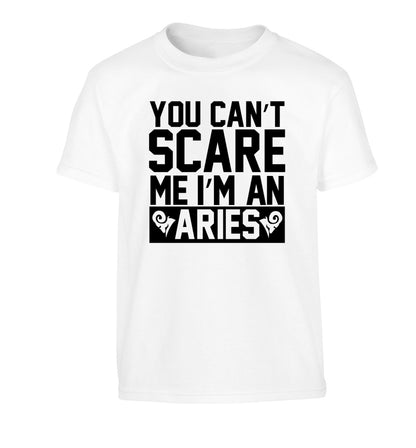 You can't scare me I'm an aries Children's white Tshirt 12-13 Years