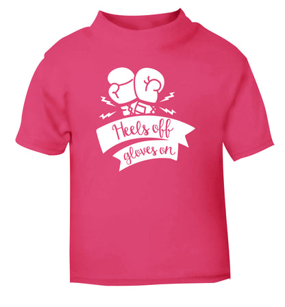 Heels off gloves on pink Baby Toddler Tshirt 2 Years