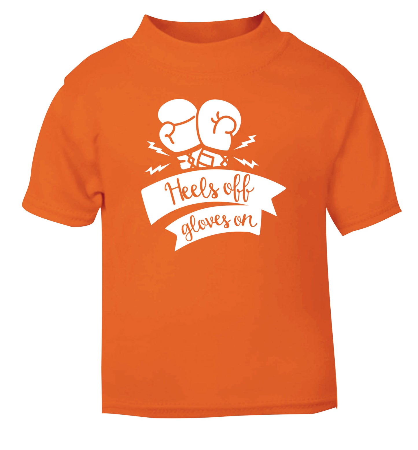 Heels off gloves on orange Baby Toddler Tshirt 2 Years
