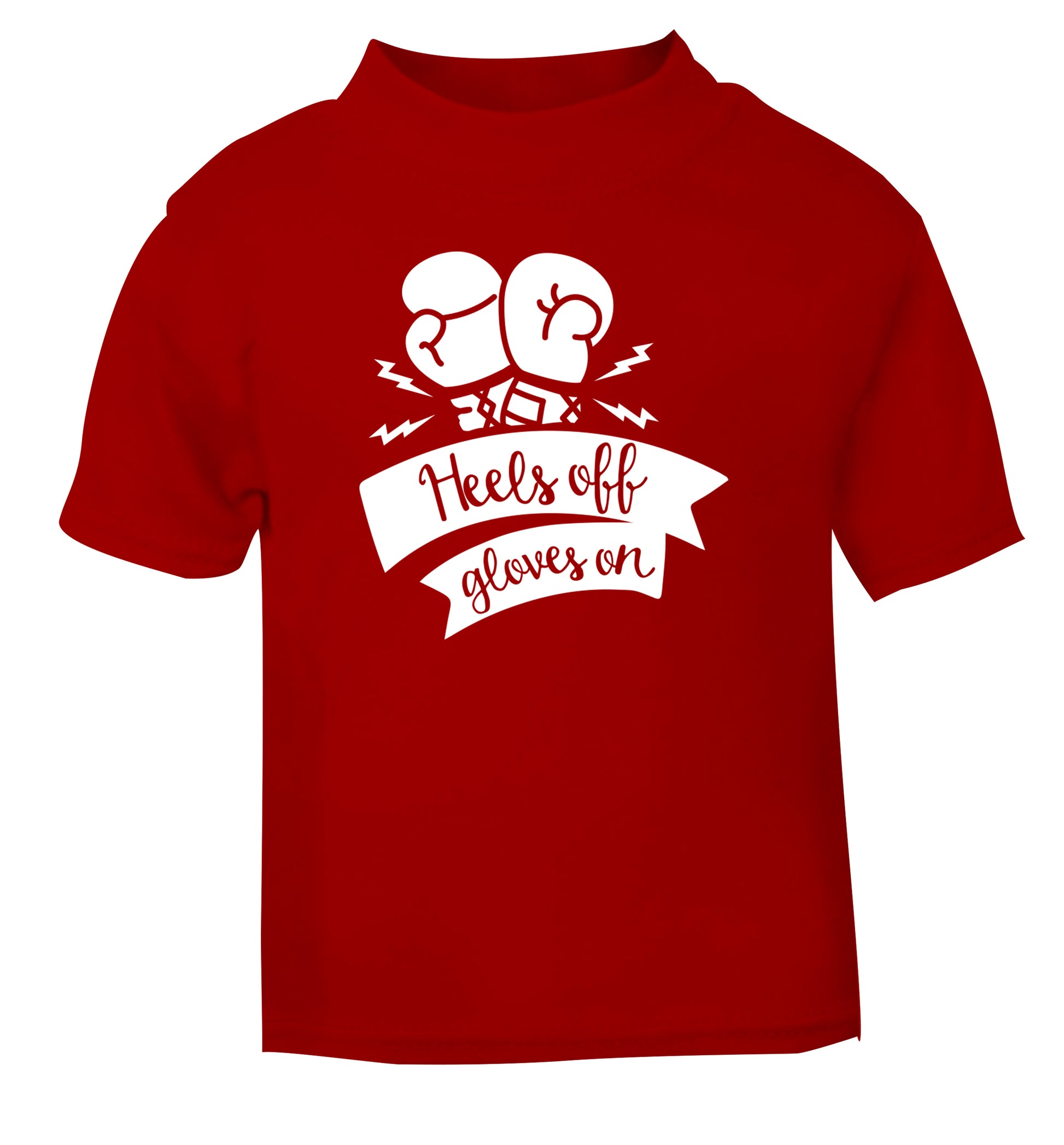 Heels off gloves on red Baby Toddler Tshirt 2 Years