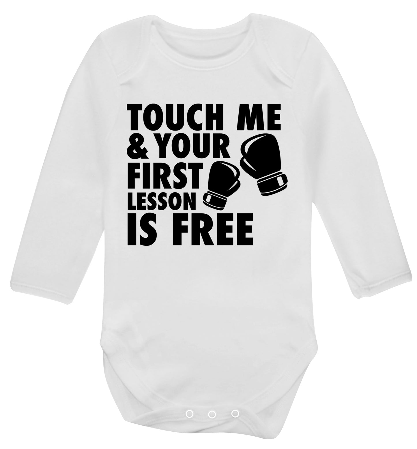 Touch me and your First Lesson is Free  Baby Vest long sleeved white 6-12 months
