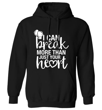 I can break more than just your heart adults unisex black hoodie 2XL