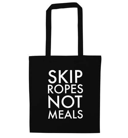 Skip Ropes Not Food  black tote bag