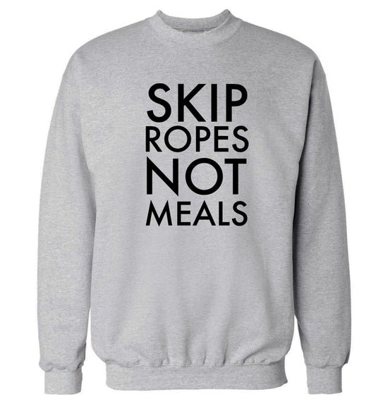 Skip Ropes Not Food  Adult's unisex grey Sweater 2XL
