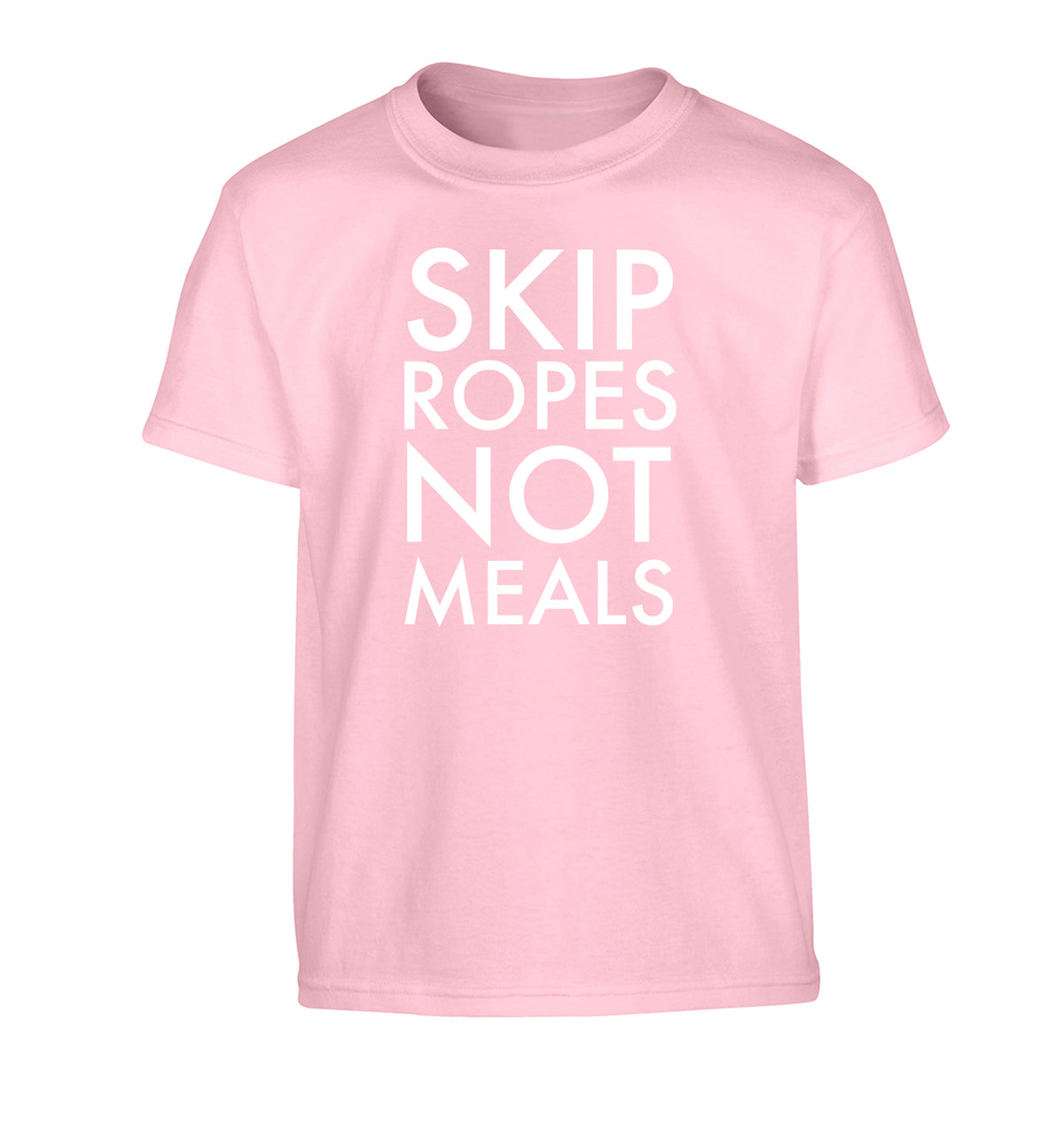 Skip Ropes Not Food  Children's light pink Tshirt 12-13 Years