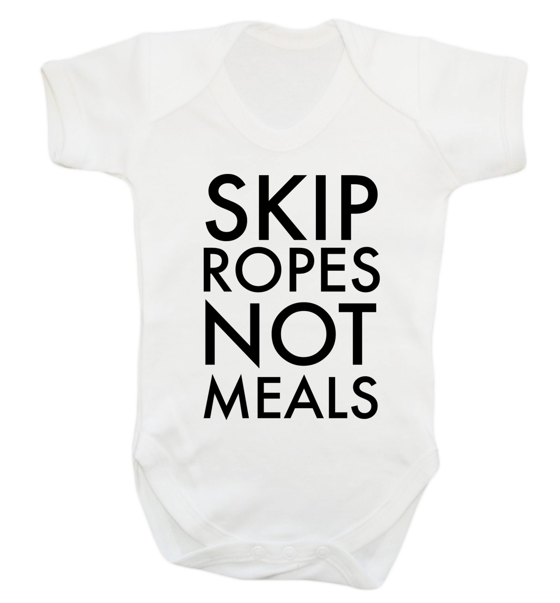 Skip Ropes Not Food  Baby Vest white 18-24 months