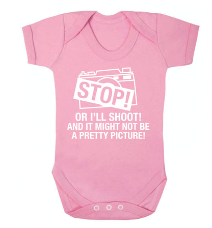 Stop or I'll shoot and it won't be a pretty picture Baby Vest pale pink 18-24 months