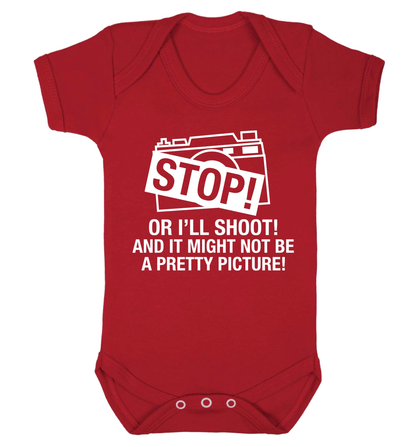 Stop or I'll shoot and it won't be a pretty picture Baby Vest red 18-24 months