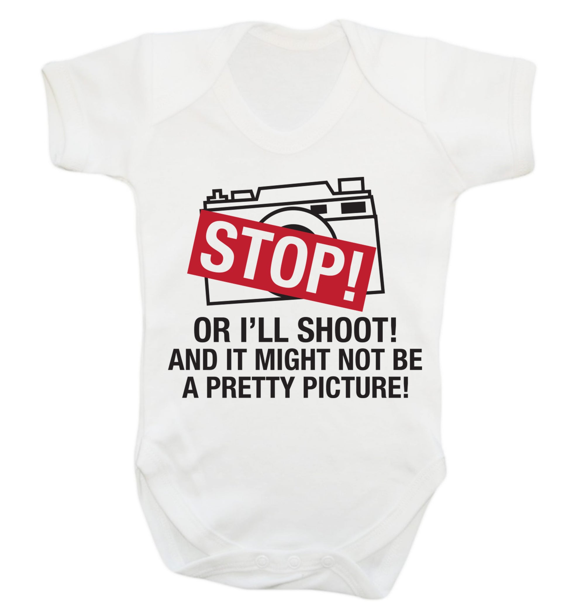 Stop or I'll shoot and it won't be a pretty picture Baby Vest white 18-24 months