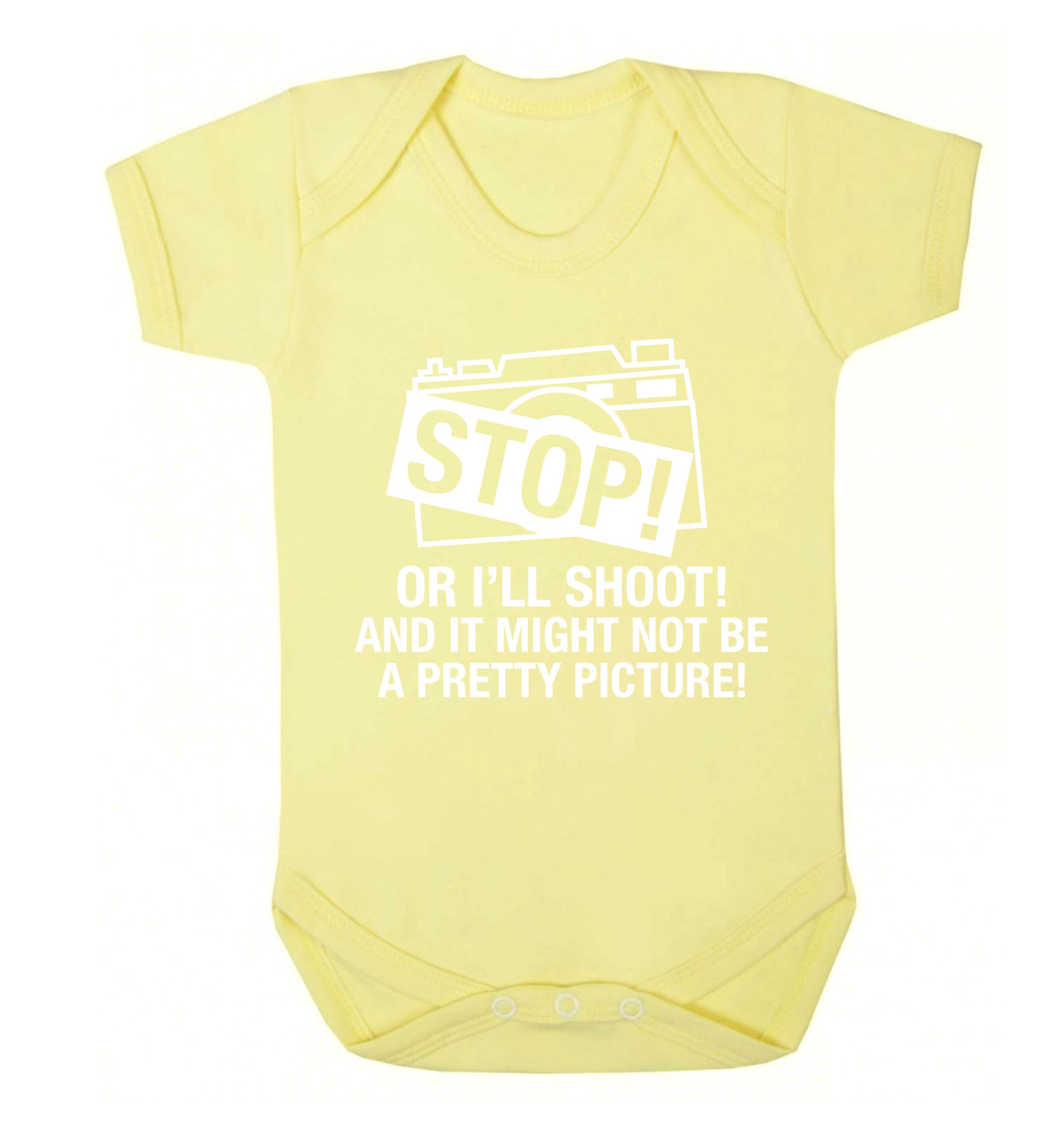 Stop or I'll shoot and it won't be a pretty picture Baby Vest pale yellow 18-24 months