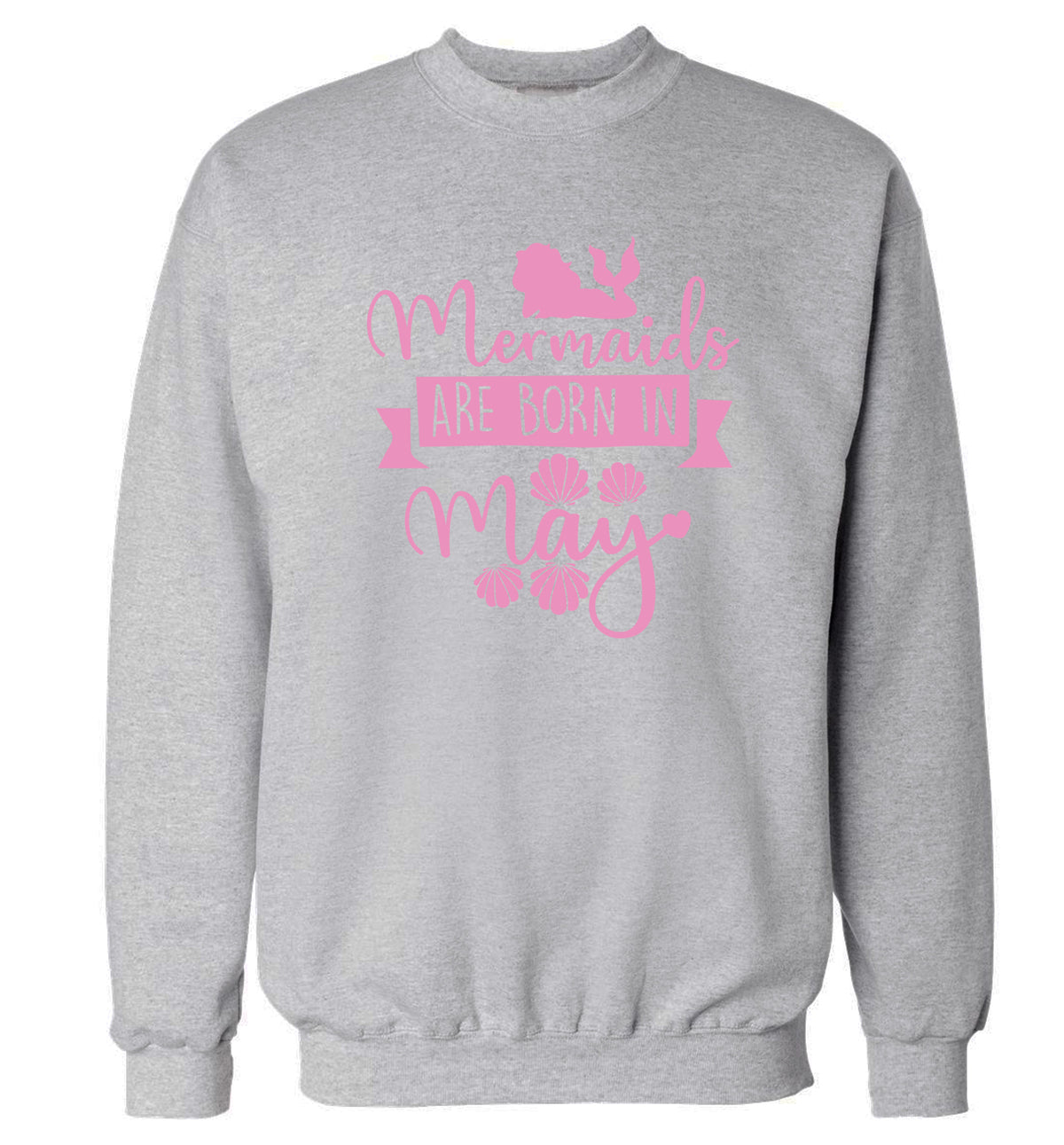 Mermaids are born in May Adult's unisex grey Sweater 2XL