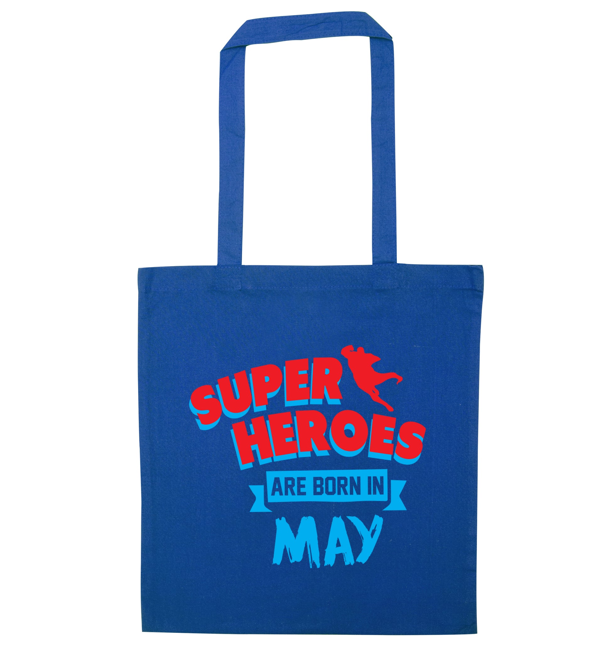 Superheros are born in May blue tote bag