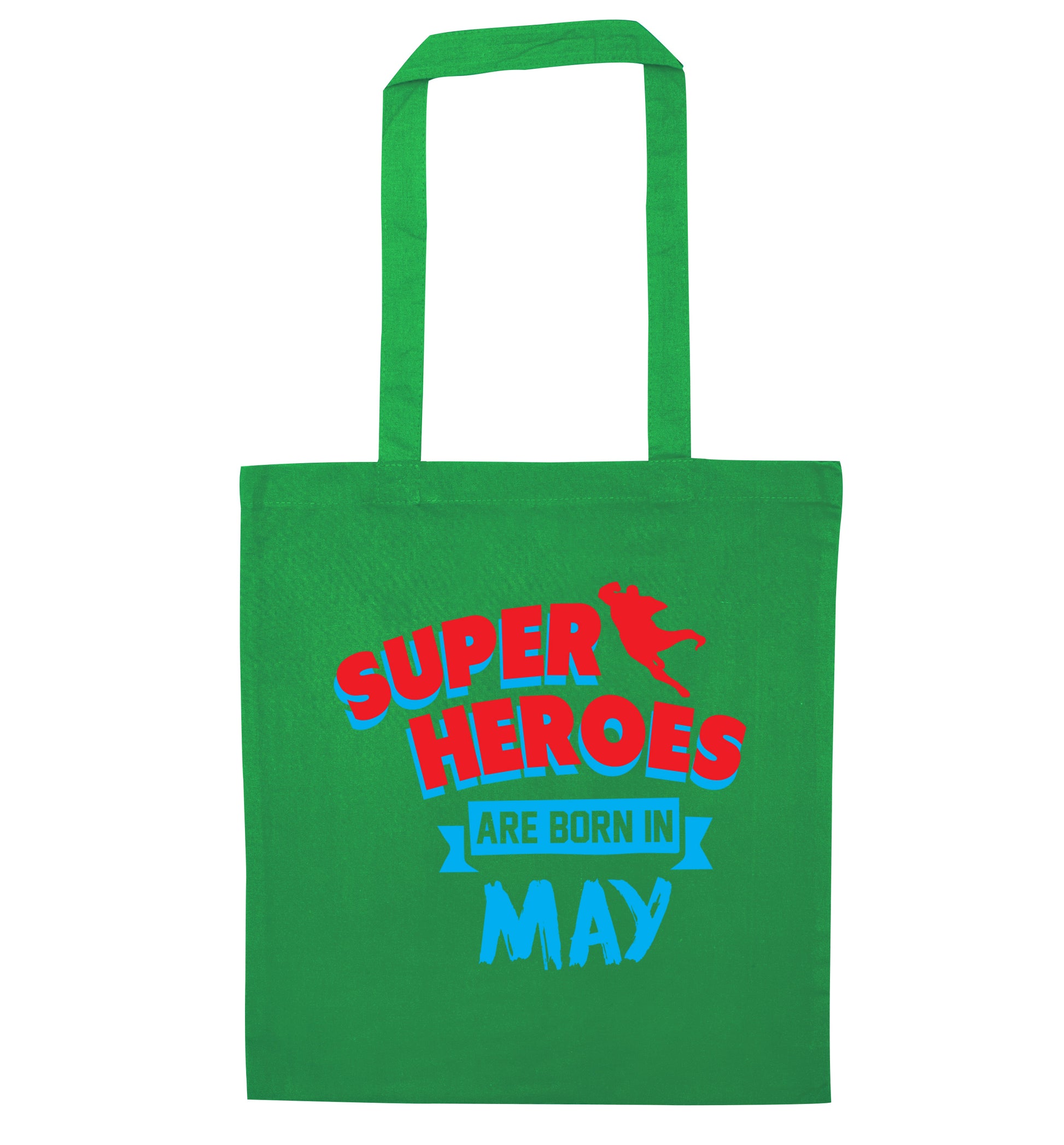 Superheros are born in May green tote bag