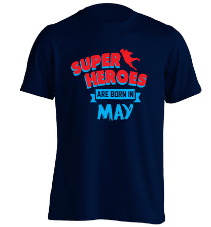Superheros are born in May adults unisex navy Tshirt 2XL