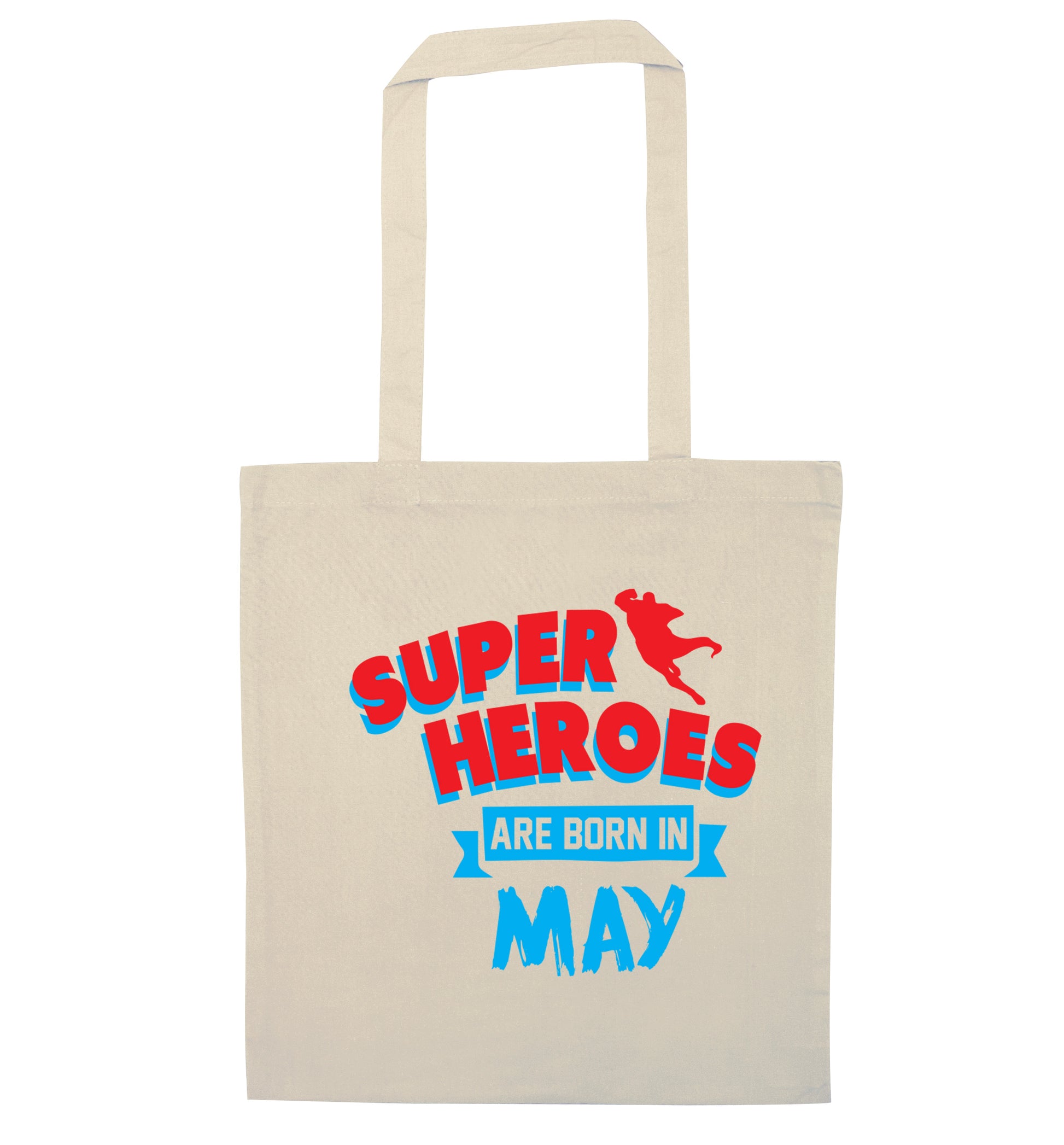Superheros are born in May natural tote bag