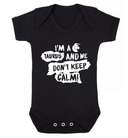 I'm a taurus and we don't keep calm Baby Vest black 18-24 months