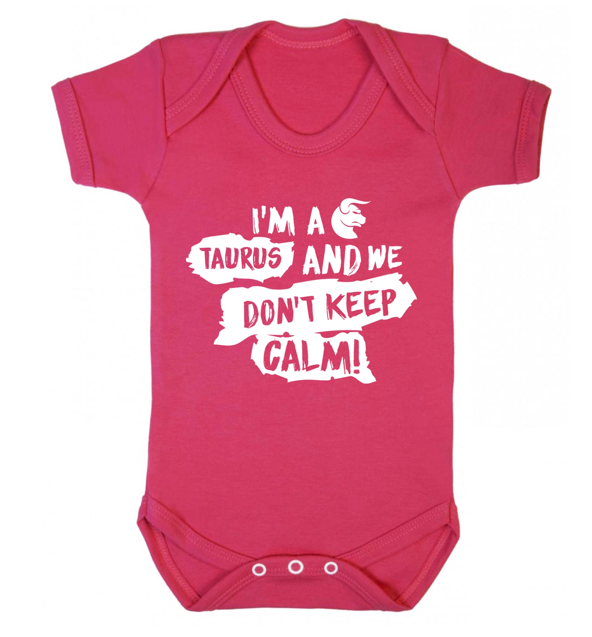 I'm a taurus and we don't keep calm Baby Vest dark pink 18-24 months