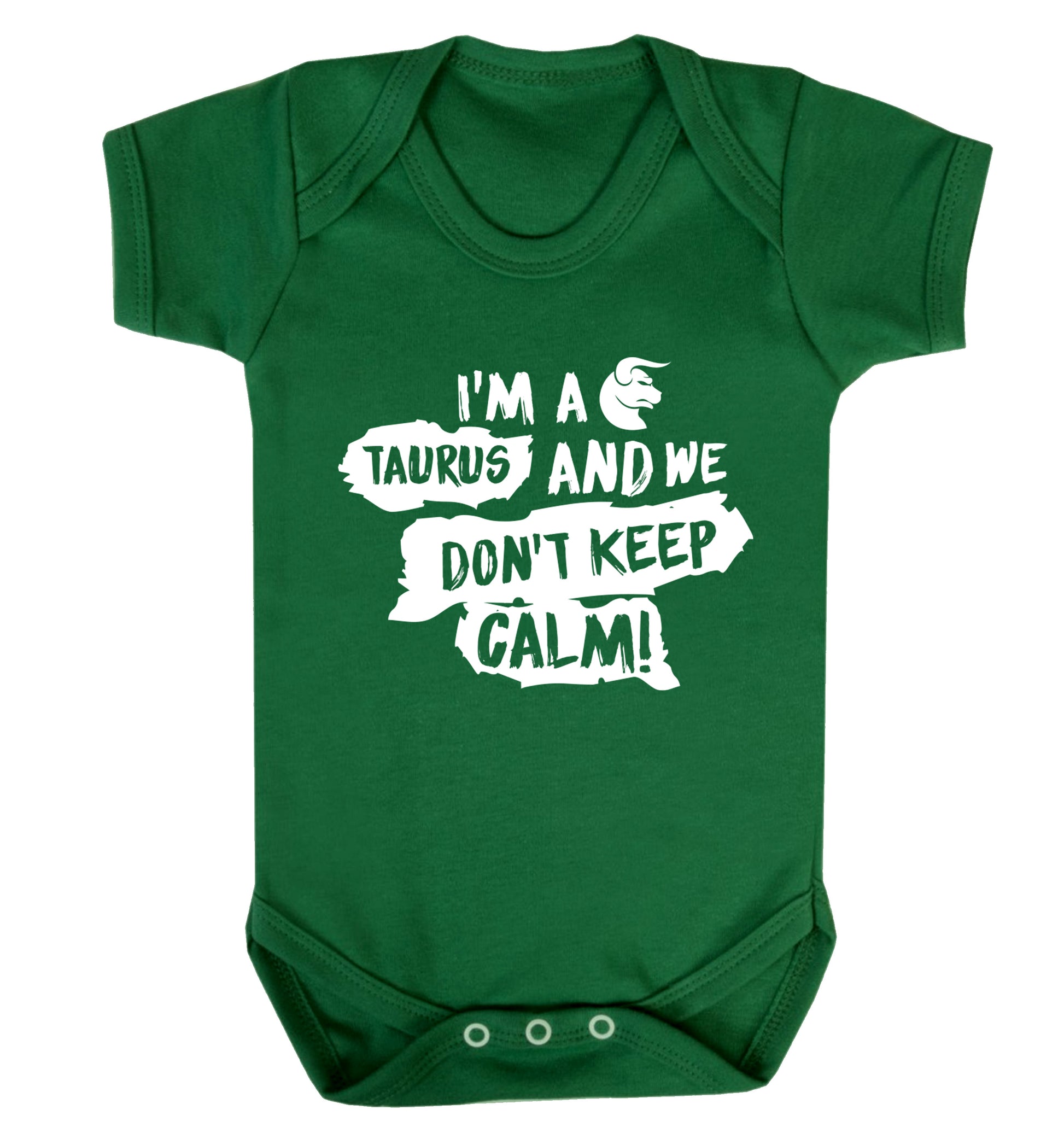 I'm a taurus and we don't keep calm Baby Vest green 18-24 months
