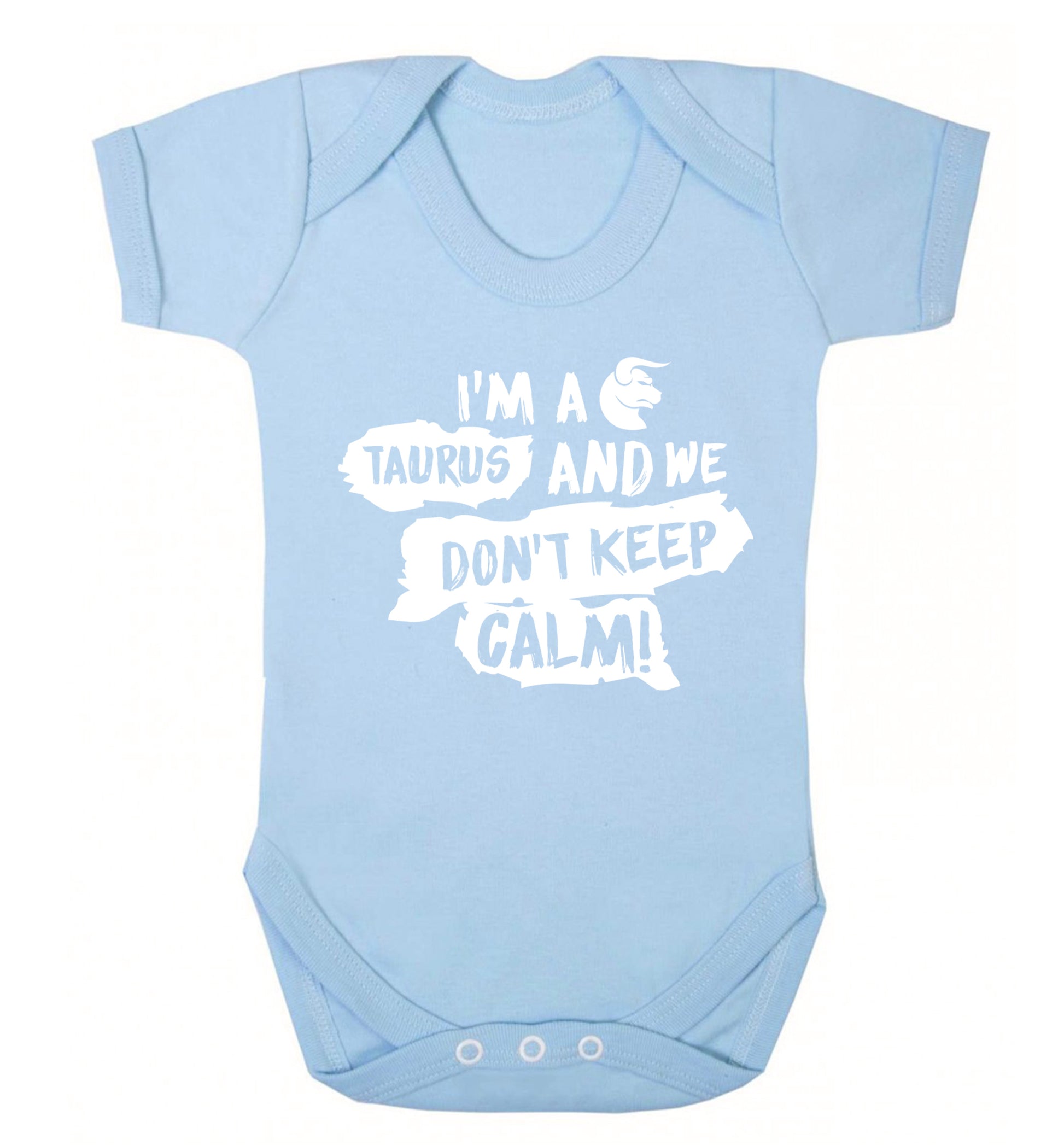 I'm a taurus and we don't keep calm Baby Vest pale blue 18-24 months