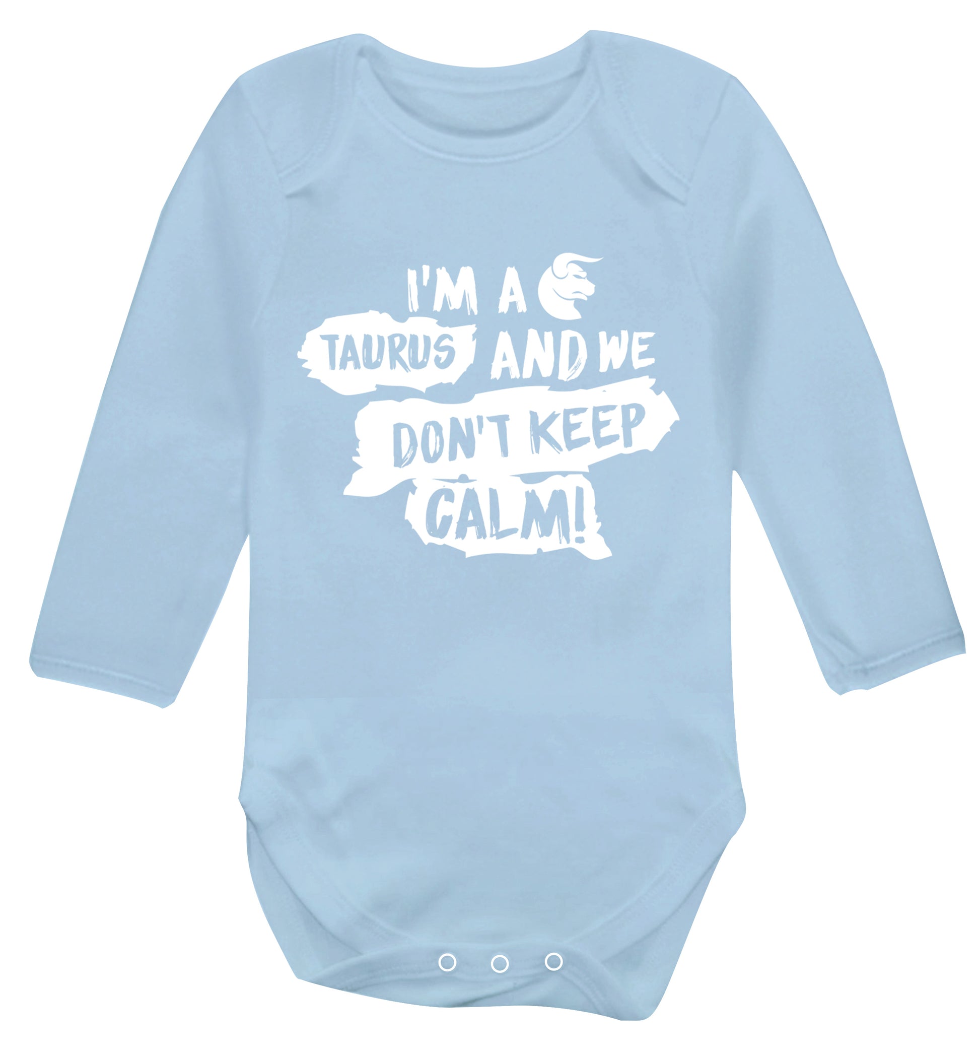I'm a taurus and we don't keep calm Baby Vest long sleeved pale blue 6-12 months