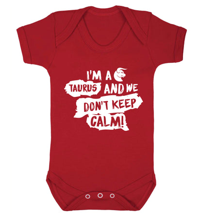 I'm a taurus and we don't keep calm Baby Vest red 18-24 months