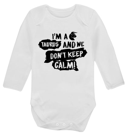 I'm a taurus and we don't keep calm Baby Vest long sleeved white 6-12 months