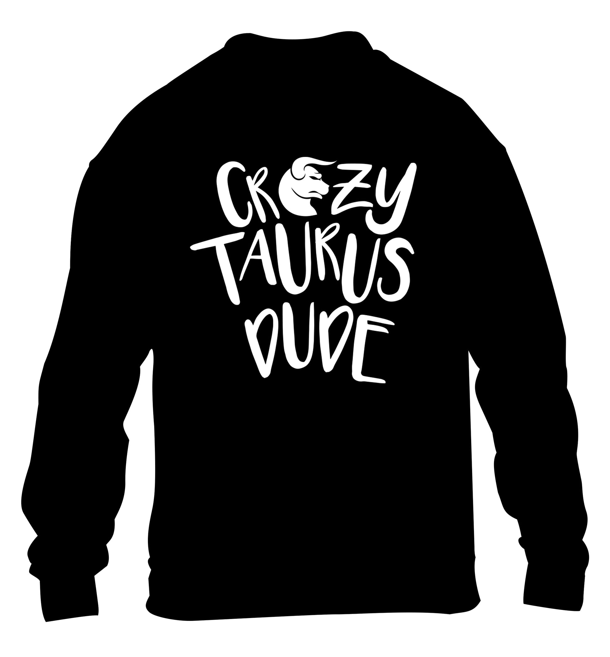 Crazy taurus lady children's black sweater 12-13 Years