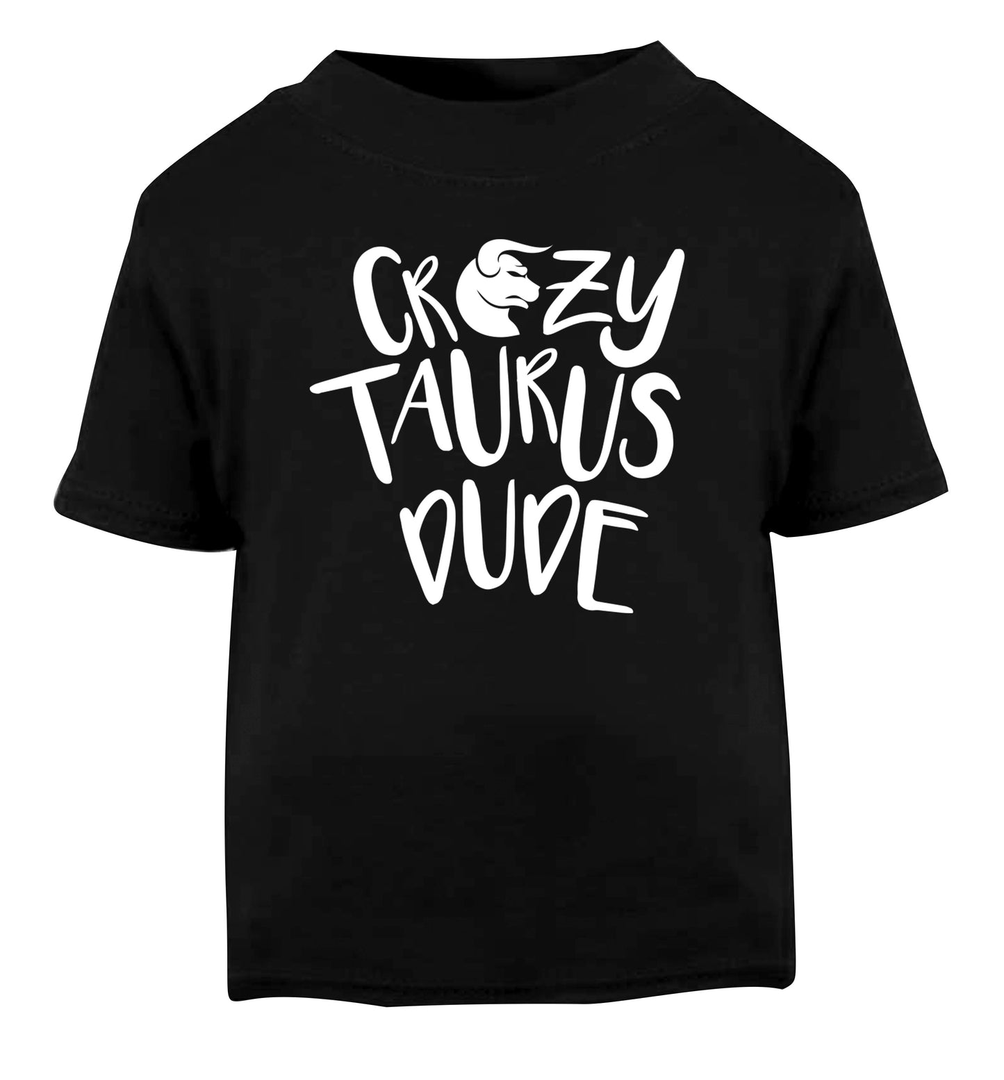 Crazy taurus lady Black Baby Toddler Tshirt 2 years