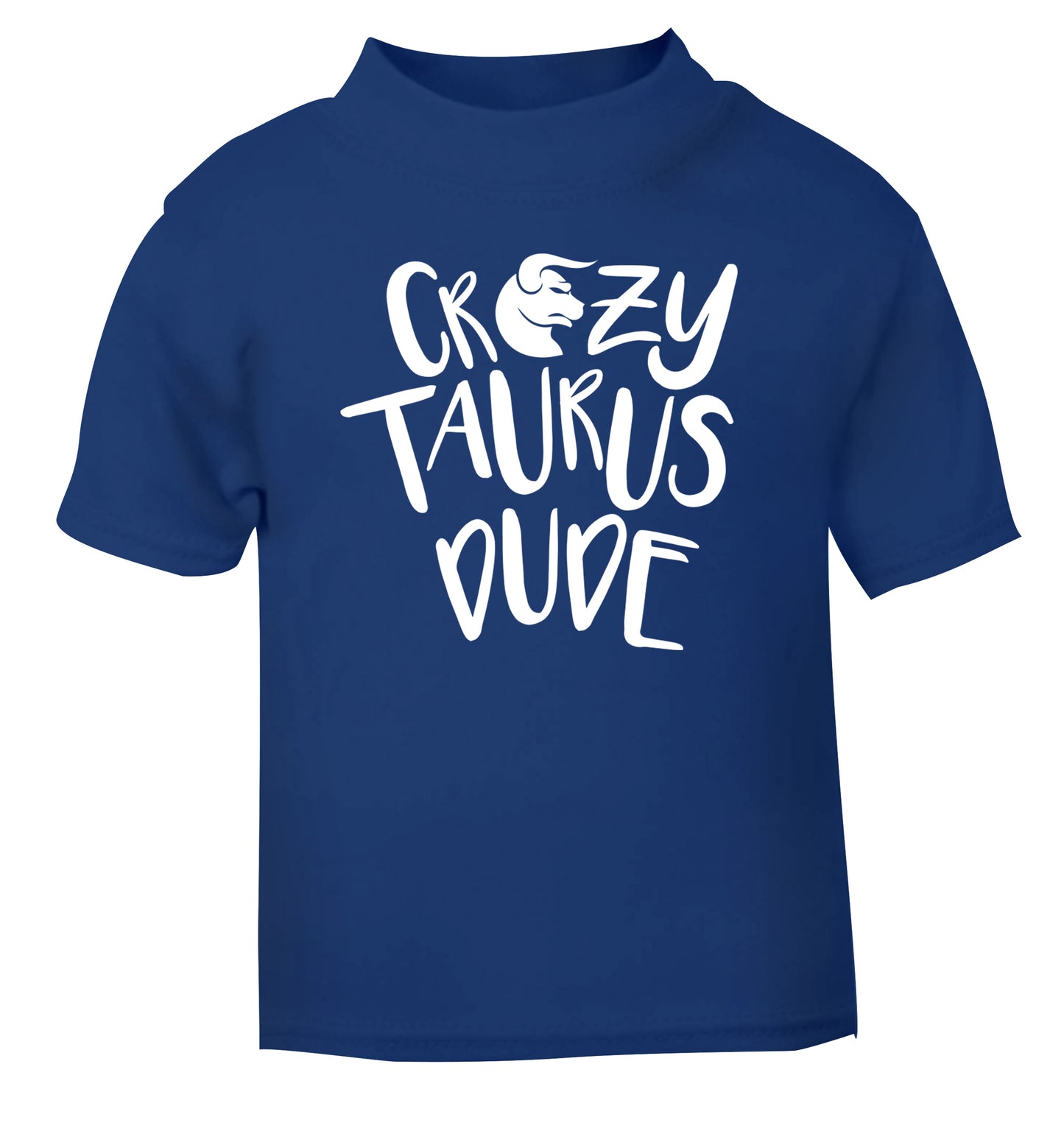 Crazy taurus lady blue Baby Toddler Tshirt 2 Years