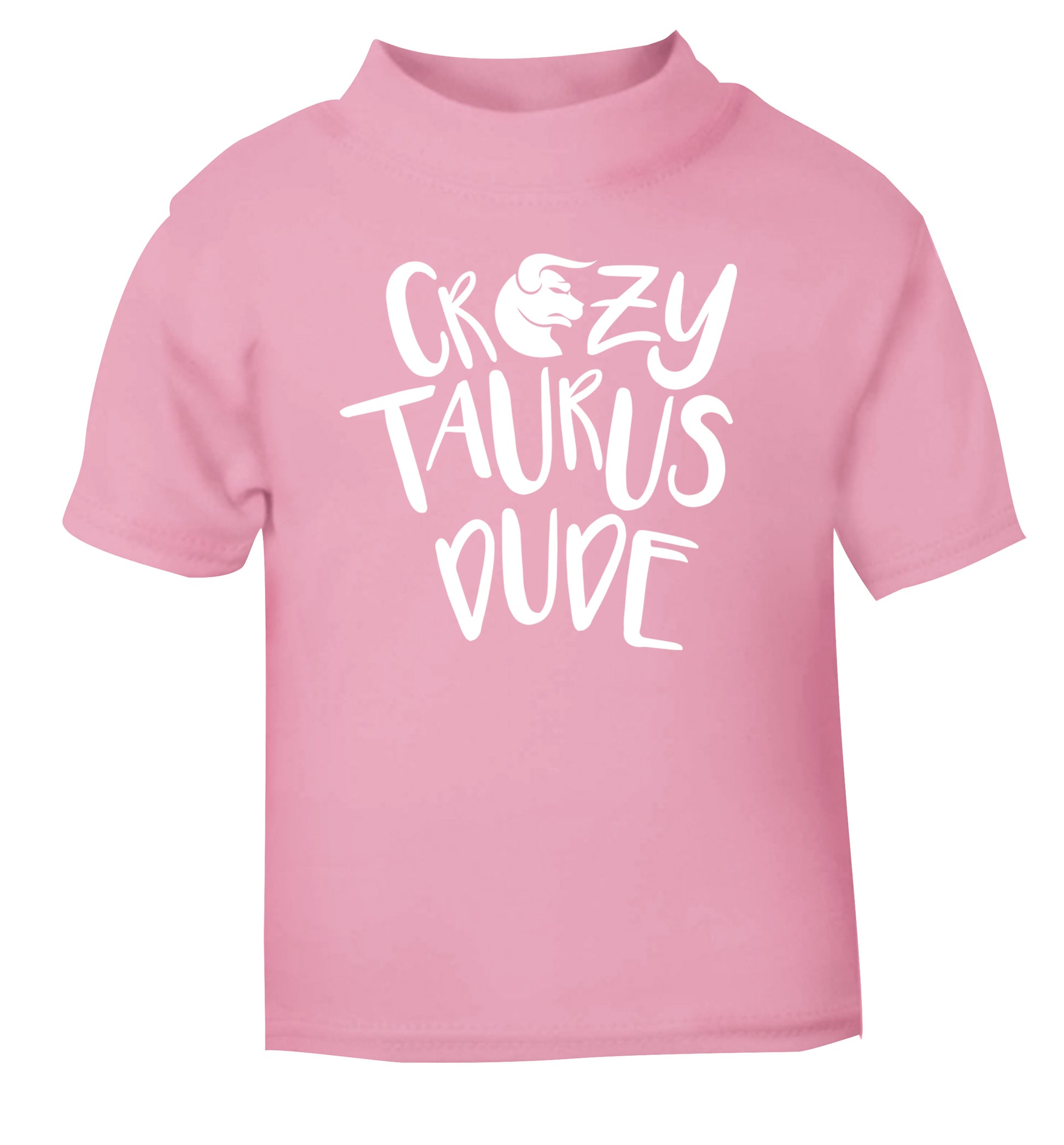 Crazy taurus lady light pink Baby Toddler Tshirt 2 Years