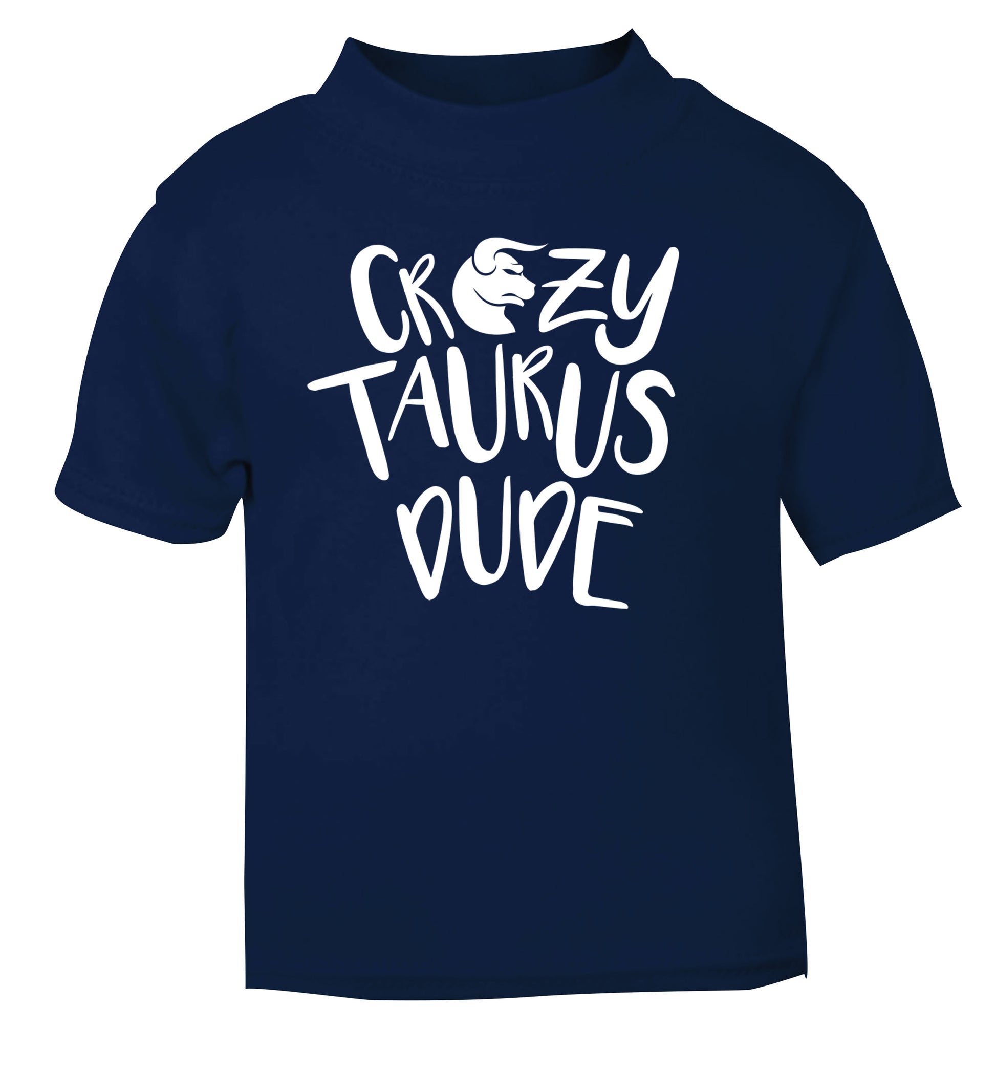 Crazy taurus lady navy Baby Toddler Tshirt 2 Years