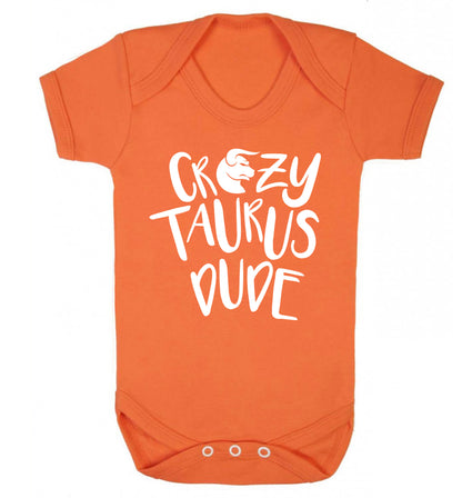 Crazy taurus lady Baby Vest orange 18-24 months