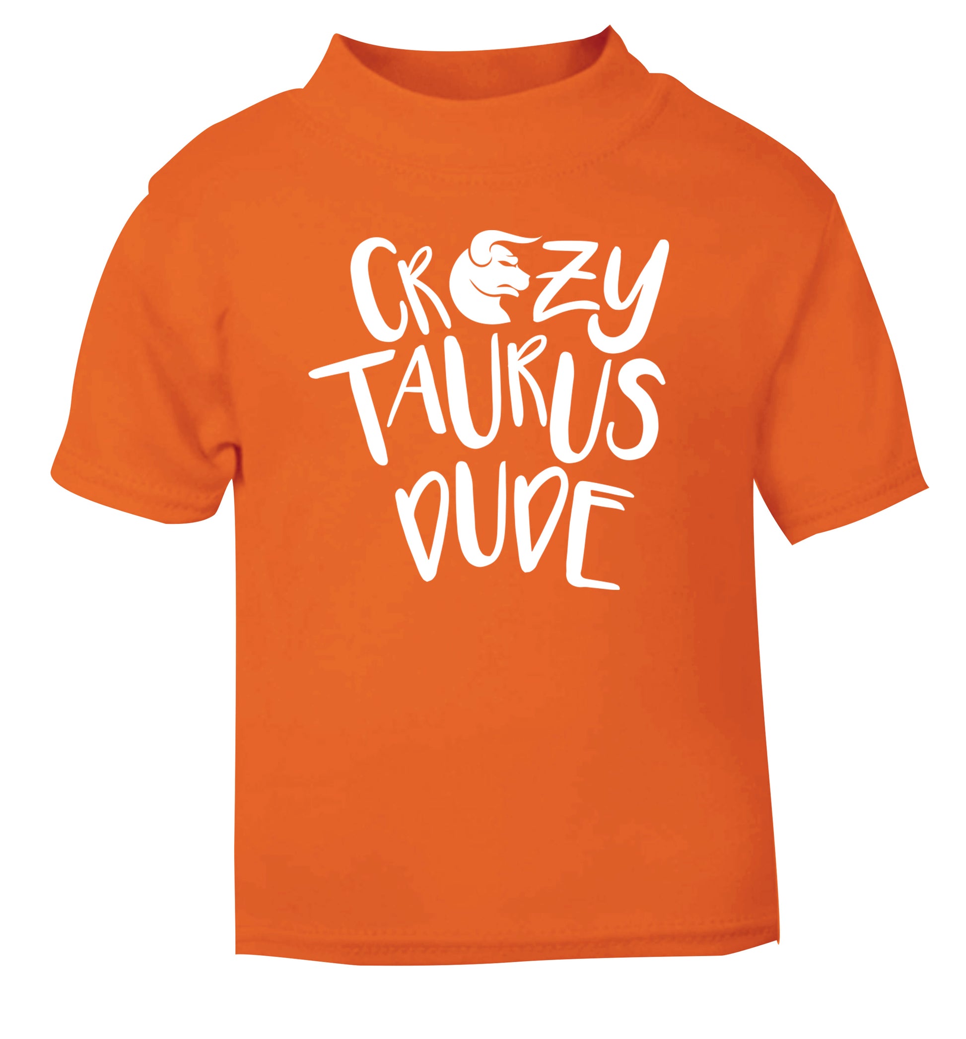 Crazy taurus lady orange Baby Toddler Tshirt 2 Years