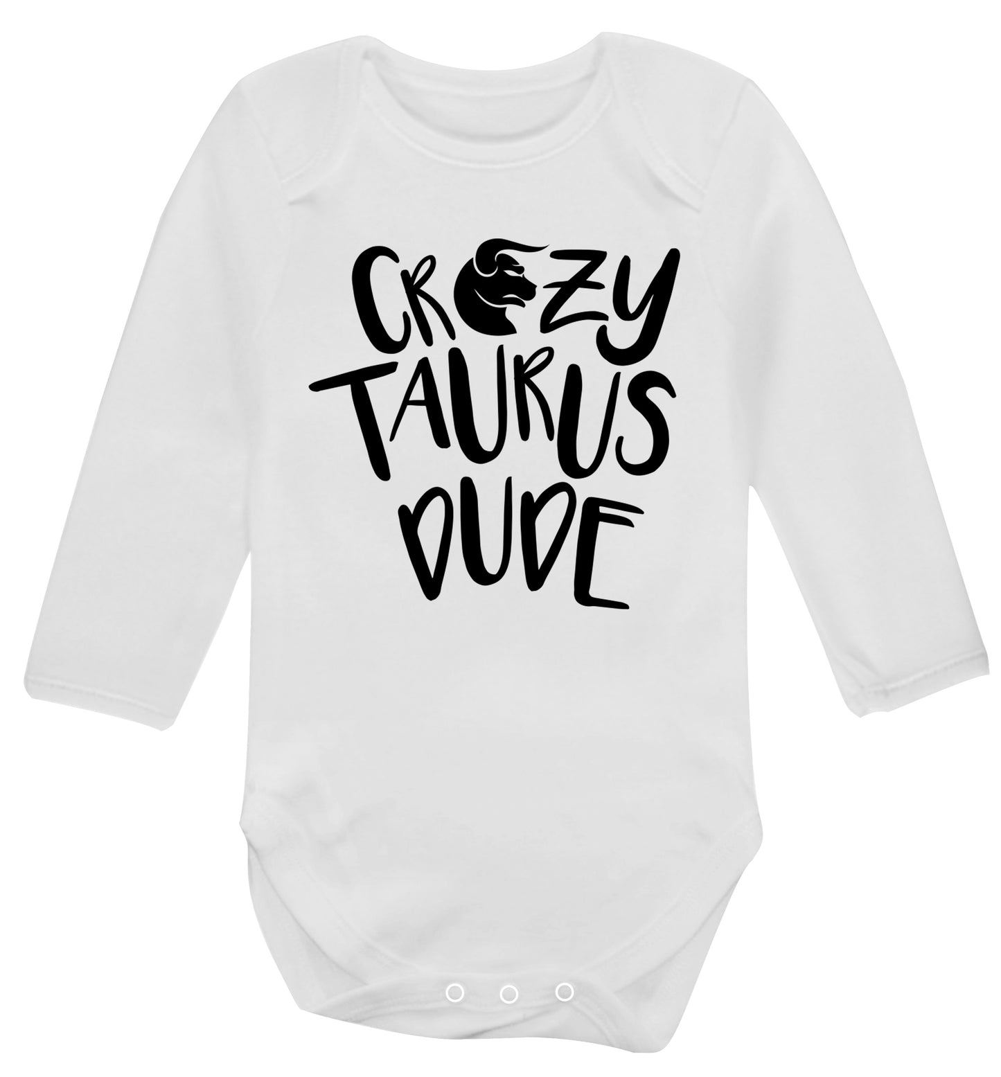 Crazy taurus lady Baby Vest long sleeved white 6-12 months