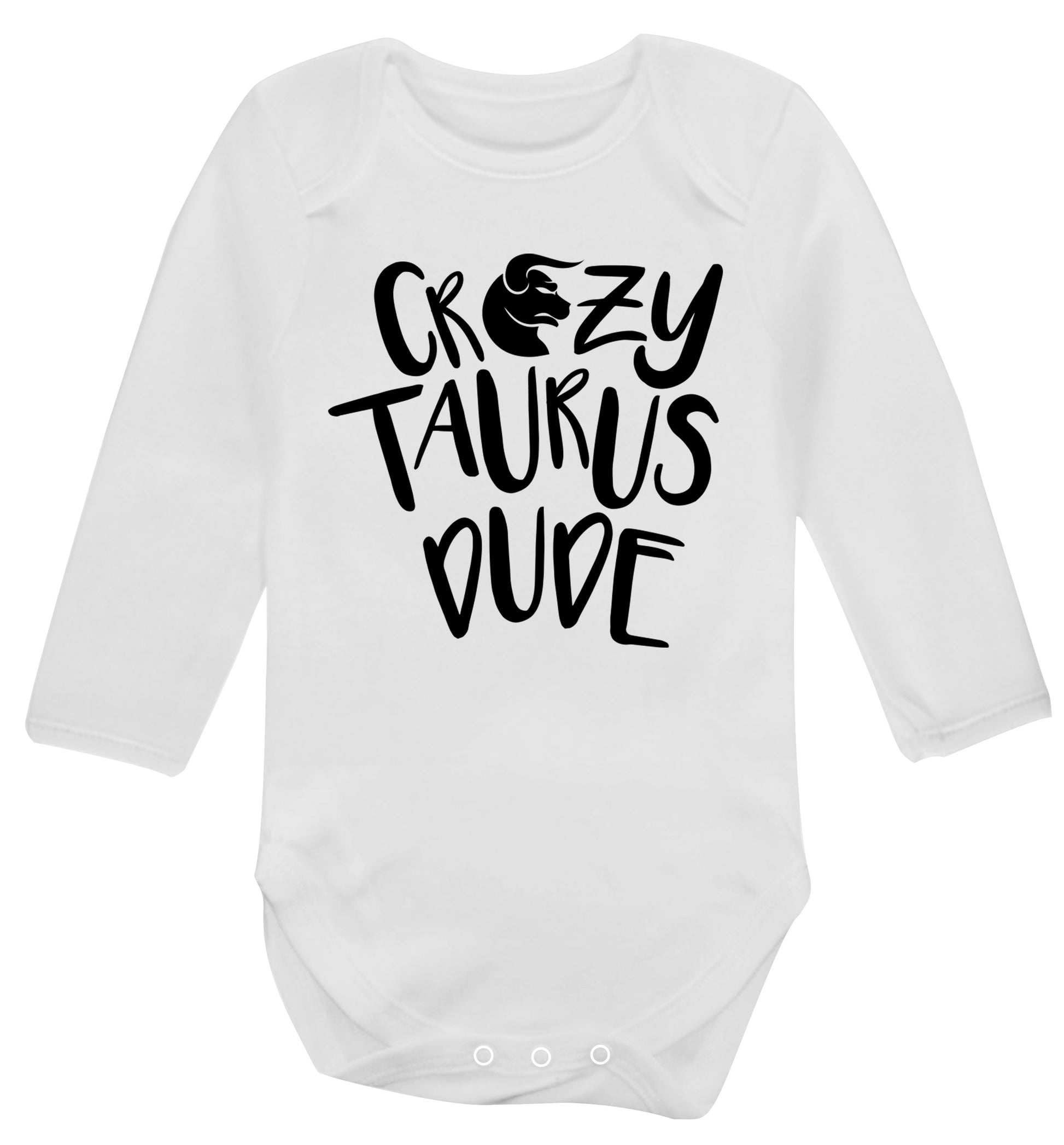 Crazy taurus lady Baby Vest long sleeved white 6-12 months
