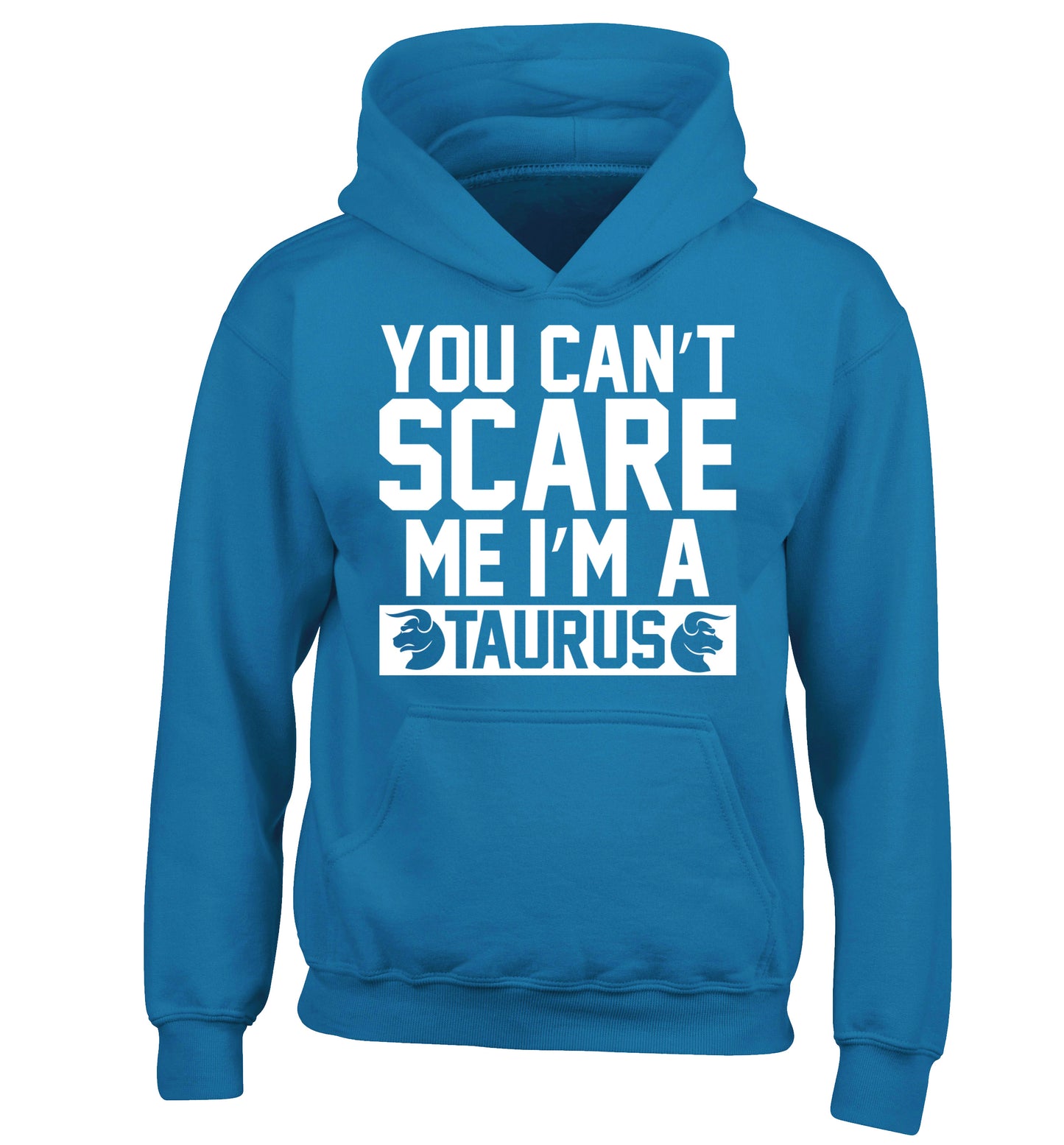 You can't scare me I'm a taurus children's blue hoodie 12-13 Years