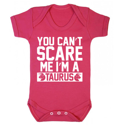 You can't scare me I'm a taurus Baby Vest dark pink 18-24 months
