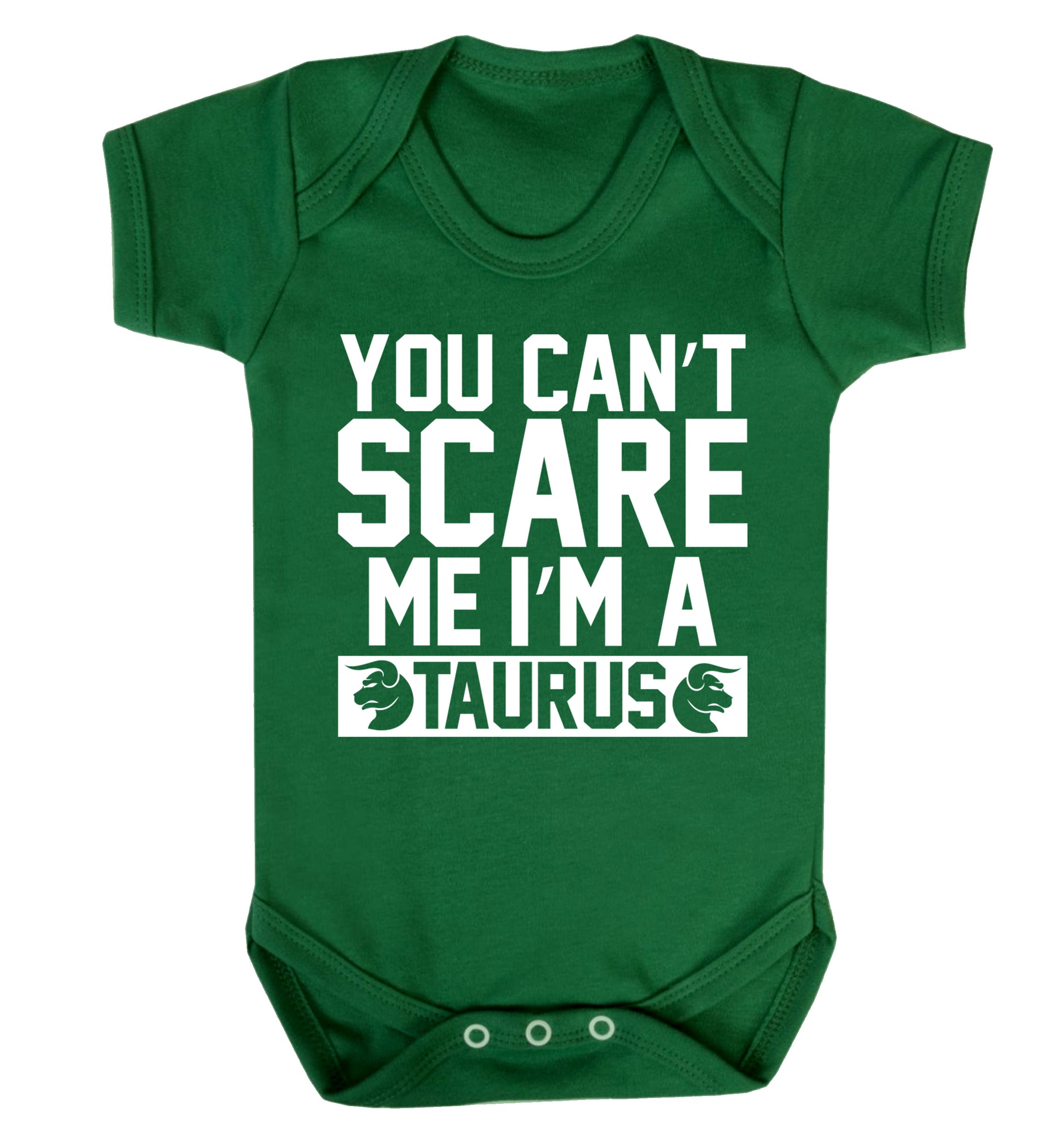 You can't scare me I'm a taurus Baby Vest green 18-24 months