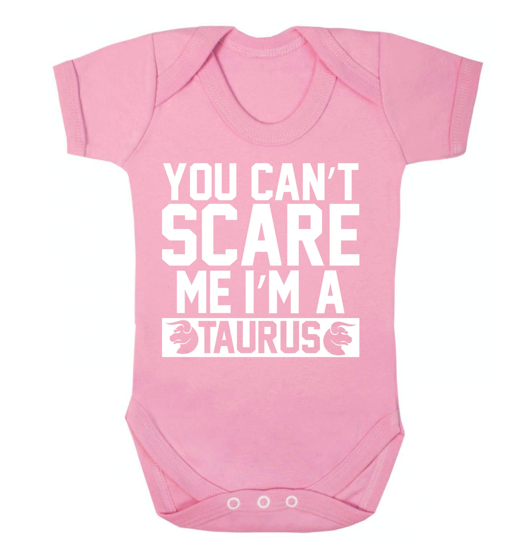 You can't scare me I'm a taurus Baby Vest pale pink 18-24 months