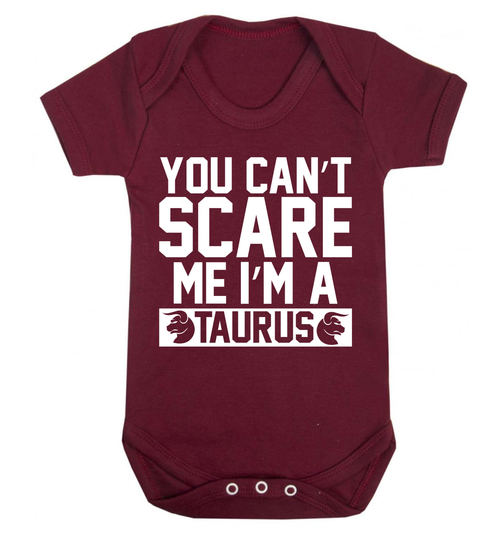 You can't scare me I'm a taurus Baby Vest maroon 18-24 months