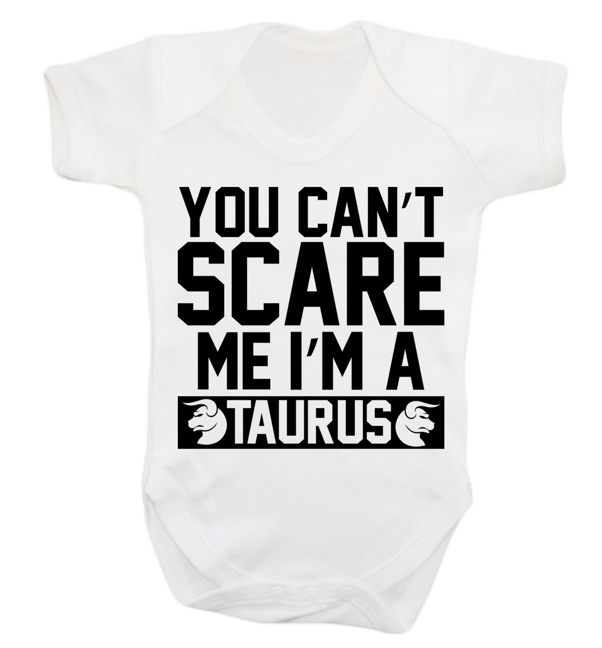You can't scare me I'm a taurus Baby Vest white 18-24 months