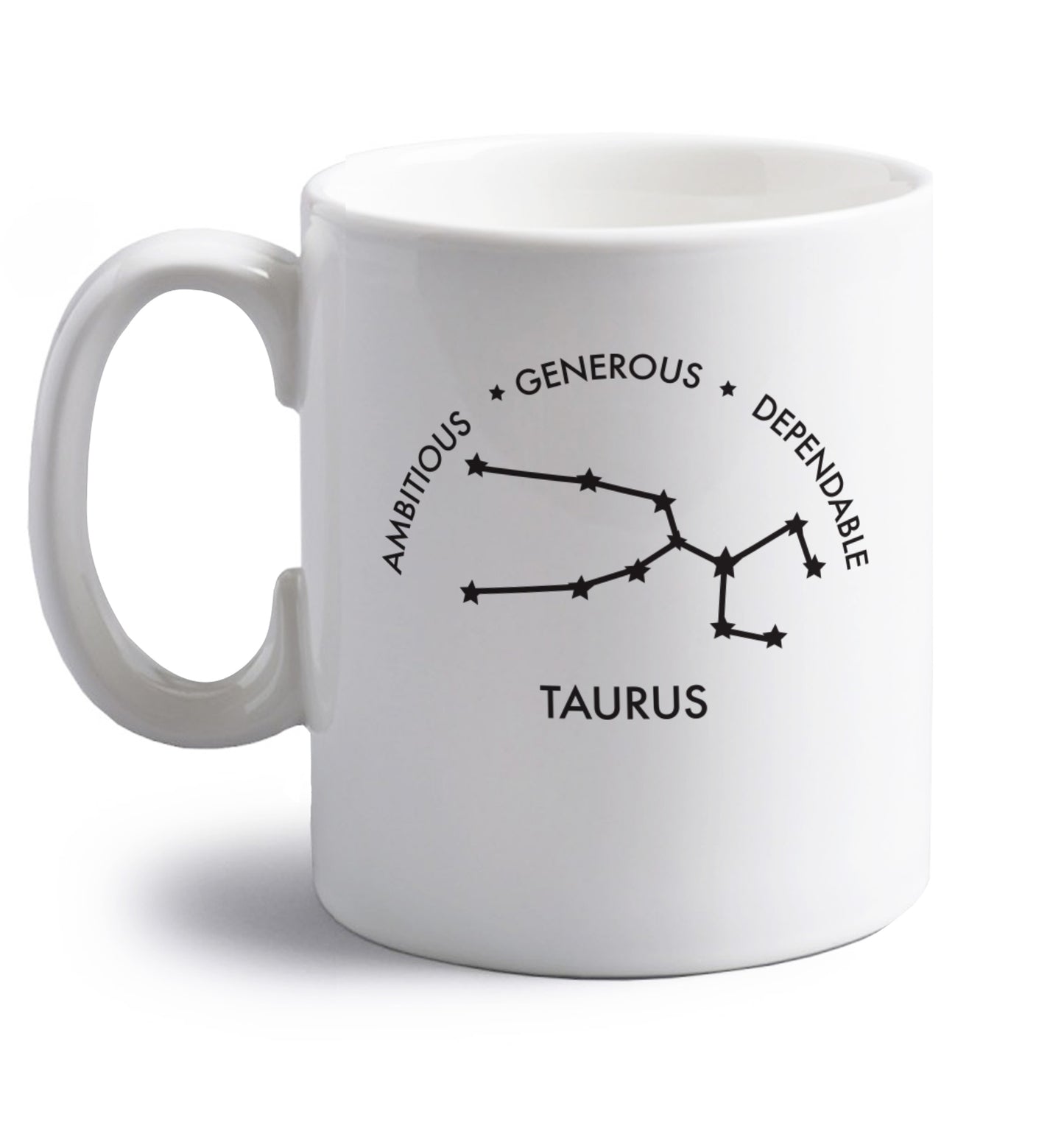 Taurus Ambitious Generous Dependable right handed white ceramic mug 